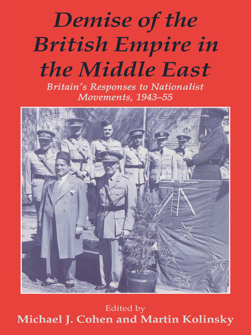 Title details for Demise of the British Empire in the Middle East by Michael Cohen - Available